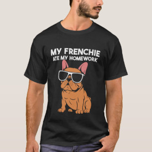 My Frenchie ate my homework - School French Bulldo T-Shirt