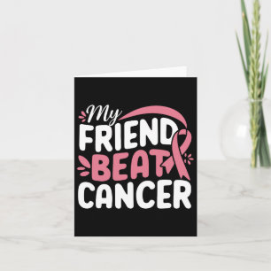 My Friend Beat Cancer Breast Cancer Awareness Surv Card