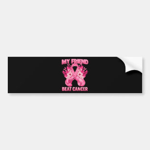My Friend Beat Cancer Bumper Sticker