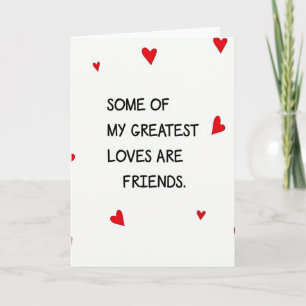 My Friends My Greatest Love Card