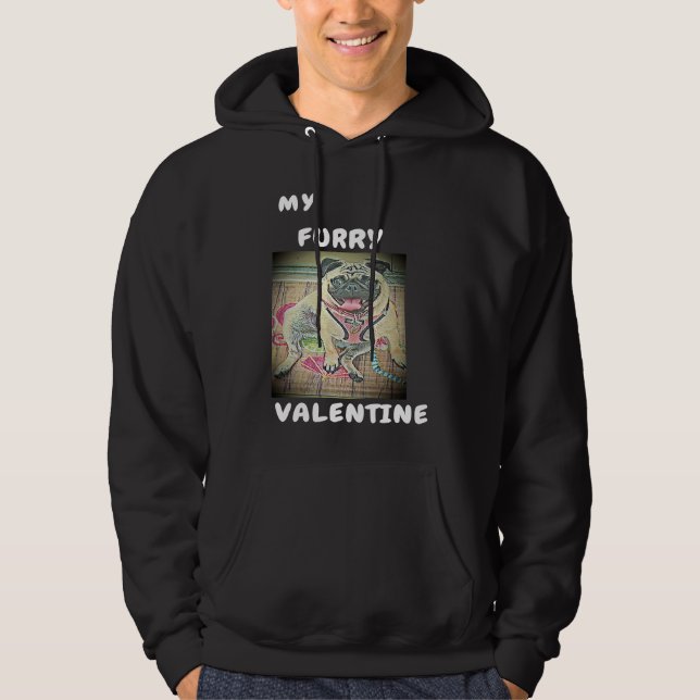 My Furry Valentine  1 Hoodie (Front)
