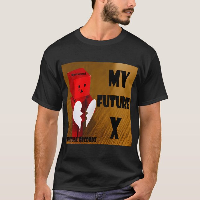 My Future Ex T-Shirt (Front)