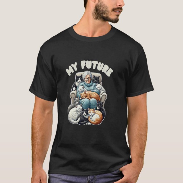My Future - Heartwarming Cat Lover Design with Eld T-Shirt (Front)
