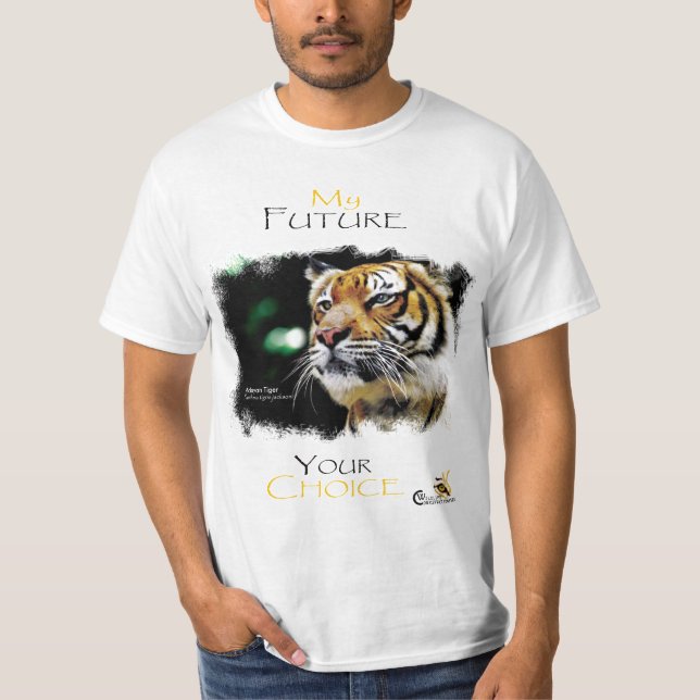 My Future Your Choice Malayan Tiger T-Shirt (Front)