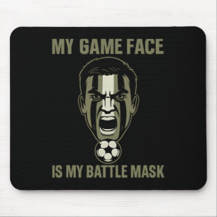 My Game Face Is My Ttle Mask Soccer Fan Camo Graph Mouse Pad