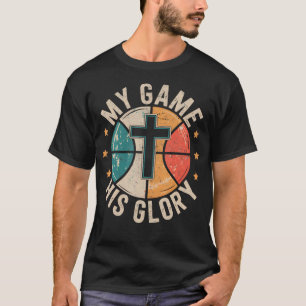 My Game His Glory Jesus Chris Christian Basketball T-Shirt