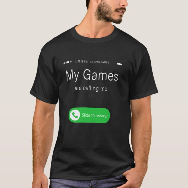 My Games Are Calling Me Funny Adult Kids Gamer Quo T-Shirt (Front)