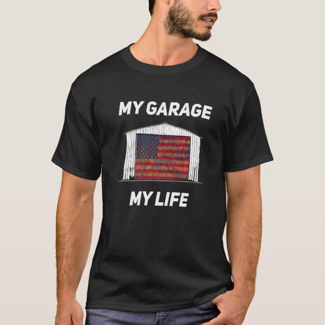 My Garage My Life  Car Mechanic Graphic T-Shirt (Front)