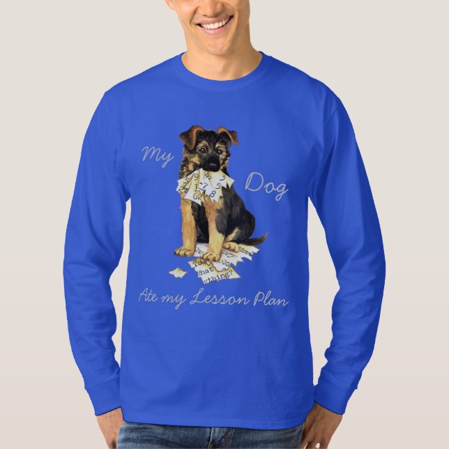 My German Shepherd Ate My Lesson Plan T-Shirt (Front)