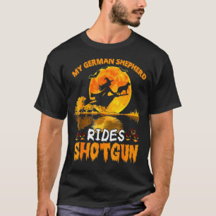 My German Shepherd Dog Rides Shotgun Witch Hallowe T-Shirt