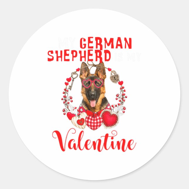 My German Shepherd Is My Valentine Funny Dog Lover Classic Round Sticker (Front)