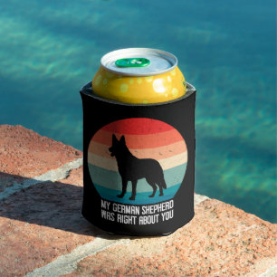 My German Shepherd Was Right About You Dog Retro Can Cooler