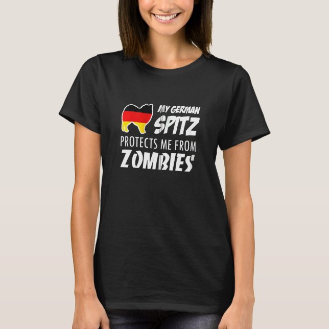 My German Spitz Protects Me From Zombies T-Shirt (Front)