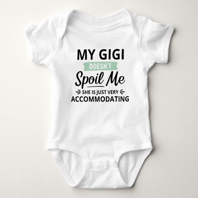 My Gigi Doesn't Spoil Me Baby Boy Bodysuit (Front)