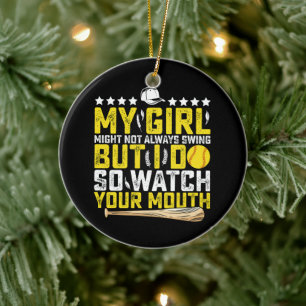 My Girl Might Not Always Swing But I Do So Watch  Ceramic Tree Decoration
