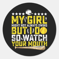 My Girl Might Not Always Swing But I Do So Watch