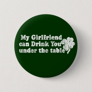 My Girlfriend can Drink 6 Cm Round Badge