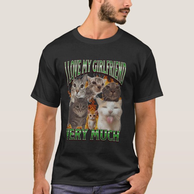 My Girlfriend Funny Cat Meme Bootleg Graphic T-Shirt (Front)