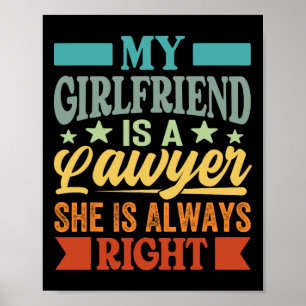 My Girlfriend Is A Lawyer She Knows She Is Always Poster