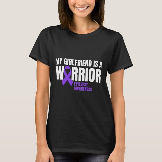 My Girlfriend Is A Warrior Epilepsy Awareness Purp T-Shirt (Front)