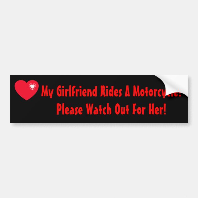 My Girlfriend Rides A Motorcycle Bumper Sticker (Front)
