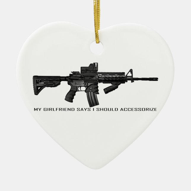 My Girlfriend Says I Should Accessorise AR15 Ceramic Tree Decoration (Front)