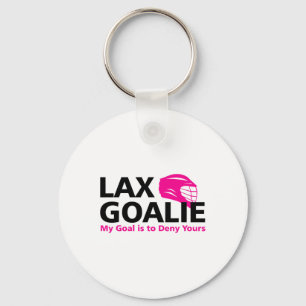 My Goal Is To Deny Your Lacrosse Goalie Lax Funny Key Ring