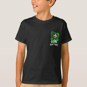 My Goal is to Deny Yours, Football Soccer Fan T-Shirt