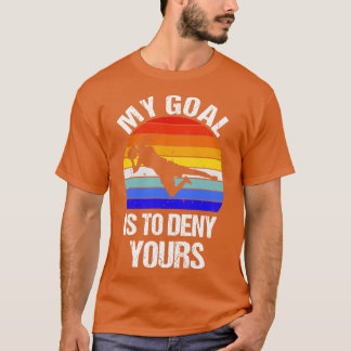 My Goal Is To Deny Yours II T-Shirt