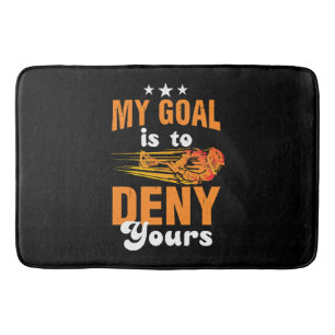 My Goal Is To Deny Yours Lacrosse Bath Mat