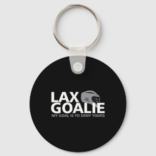 My Goal Is To Deny Yours Lacrosse Goalie Lax Funny Key Ring