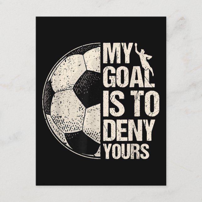 My Goal Is To Deny Yours Soccer Goalie Distressed  Enclosure Card (Front)