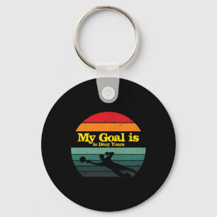 My Goal Is To Deny Yours Soccer Goalie Distressed Key Ring