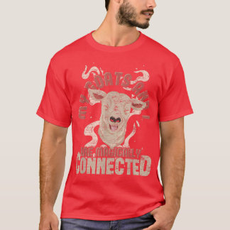 My Goats And I Are Magically Connected Funny Farme T-Shirt