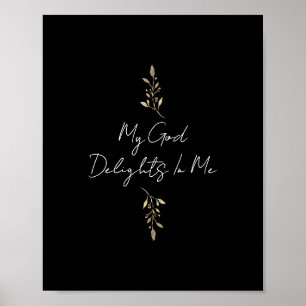 My God Delights in Me Gold Leaves Christian  Poster