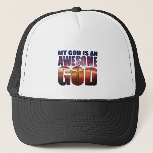 My God is an AWESOME GOD Trucker Hat (Front)