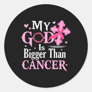 My God Is Bigger Than Cancer Breast Cancer Awarene Classic Round Sticker