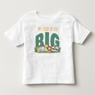 My GOD is So Big – Christian Faith Safari Animals  Toddler T-Shirt
