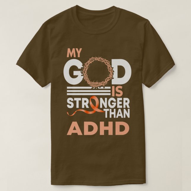 My God Is Stronger Than Adhd Awareness Ribbon Prem T-Shirt (Design Front)