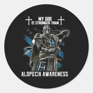 My God Is Stronger Than Alopecia Awareness  Classic Round Sticker