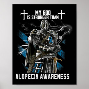 My God Is Stronger Than Alopecia Awareness Poster