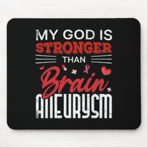 My God Is Stronger Than Brain Aneurysm Awareness G Mouse Pad