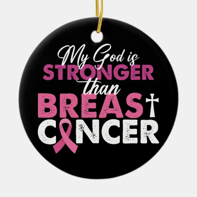 My God Is Stronger Than Breast Cancer Christian  Ceramic Tree Decoration (Front)