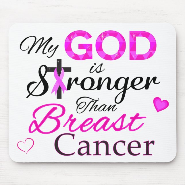 My GOD is Stronger Than Breast Cancer Mouse Pad (Front)