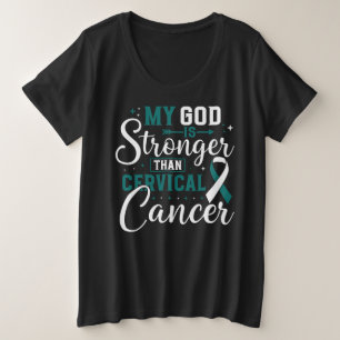 My God is Stronger Than Cervical Cancer Awareness Plus Size T-Shirt