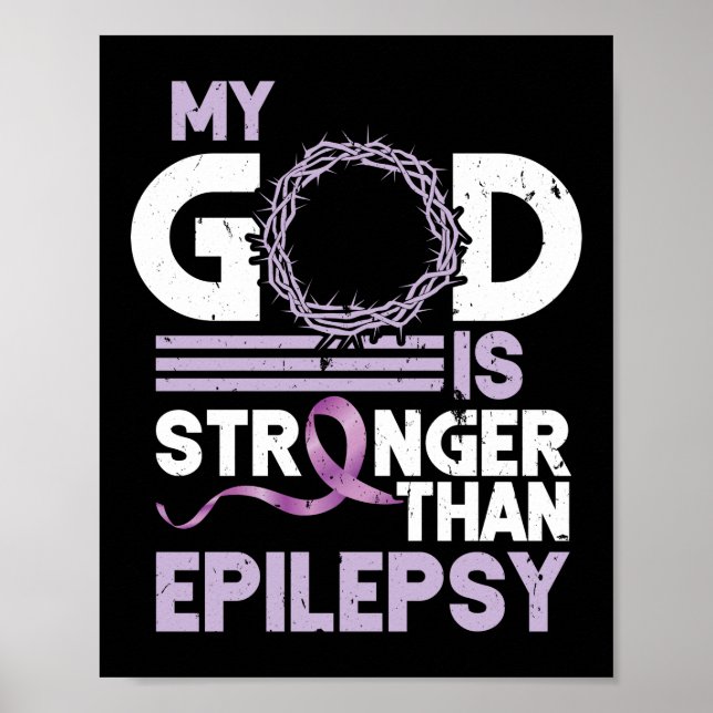 My God Is Stronger Than Epilepsy Awareness Ribbon Poster (Front)