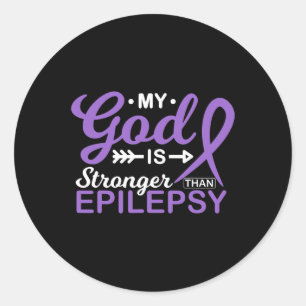 My God Is Stronger Than Epilepsy Awareness Warrior Classic Round Sticker