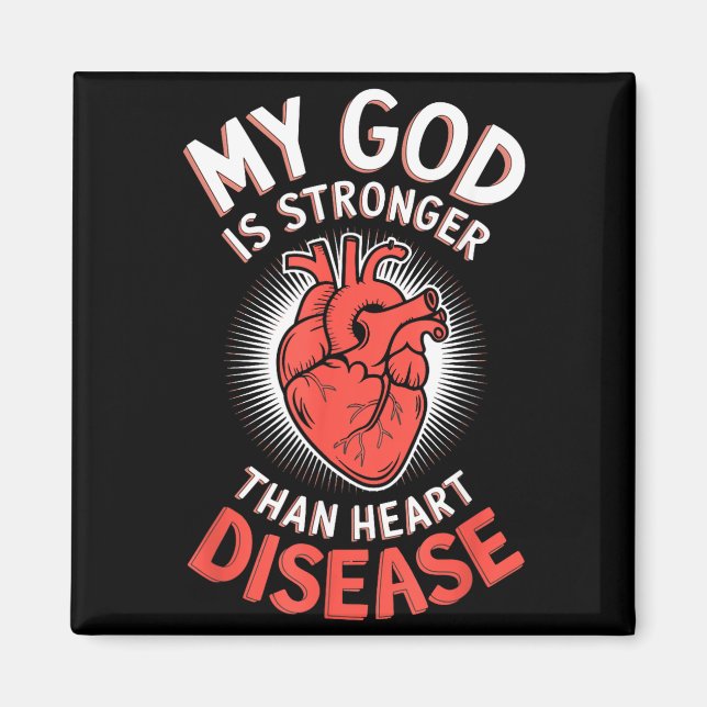 My God Is Stronger Than Heart Disease _4  Magnet (Front)