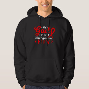 My God is Stronger Than HIV Awareness Warrior Figh Hoodie