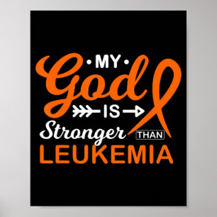 My God is Stronger Than Leukaemia Awareness Warrio Poster